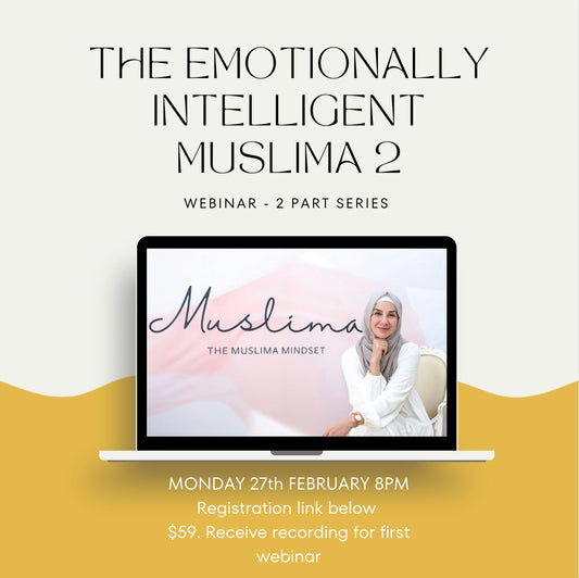The Emotionally Intelligent Muslima 2 part series